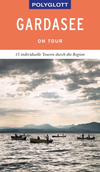 POLYGLOTT on tour Reiseführer Gardasee - Heide-Ilka Weber - E-Book