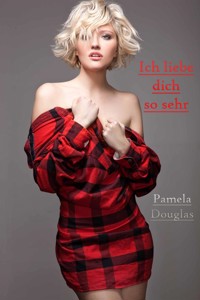 Ich liebe dich so sehr - Pamela Douglas - E-Book