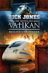 HEILIGE UND SÜNDER (Die Ritter des Vatikan 11) - Rick Jones - E-Book