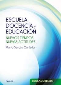 Escuela, docencia y educación - Mario Sergio Cortella - E-Book