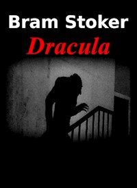 Dracula - Bram Stoker - E-Book