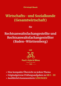 Wirtschafts- und Sozialkunde (Gesamtwirtschaft) für Rechtsanwaltsfachangestellte und Rechtsanwaltsfachangestellter (Baden-Württemberg) - Christoph Basek - E-Book