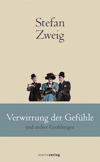 Verwirrung der Gefühle - Zweig Stefan - E-Book
