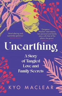 Unearthing - Kyo Maclear - E-Book