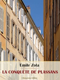 La Conquête de Plassans - Émile Zola - E-Book