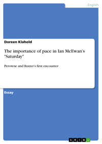 The importance of pace in Ian McEwan’s "Saturday" - Doreen Klahold - E-Book