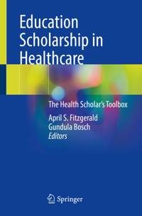 Education Scholarship in Healthcare - - E-Book