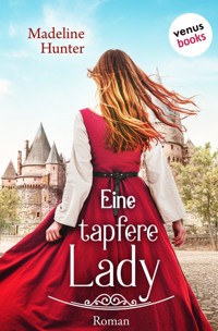 Eine tapfere Lady - Madeline Hunter - E-Book