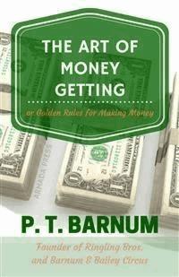 The Art of Money Getting - P.t. Barnum - E-Book