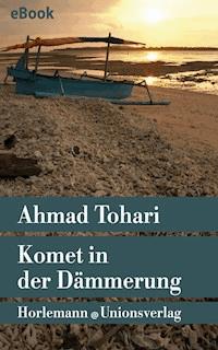 Komet in der Dämmerung - Ahmad Tohari - E-Book