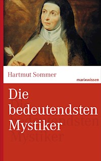 Die bedeutendsten Mystiker - Hartmut Sommer - E-Book