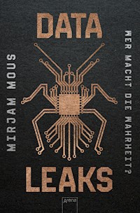 Data Leaks (1). Wer macht die Wahrheit? - Mirjam Mous - E-Book