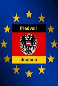 friedvoll deutsch - Roland Reitmair - E-Book