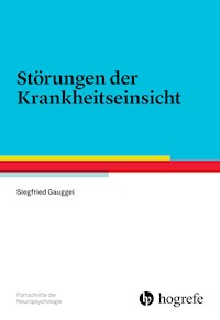 Störungen der Krankheitseinsicht - Siegfried Gauggel - E-Book