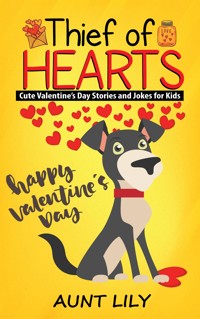 Thief of Hearts - Aunt Lily - E-Book