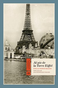 Al pie de la Torre Eiffel - Emilia Pardo Bazán - E-Book
