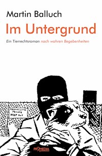 Im Untergrund - Martin Balluch - E-Book