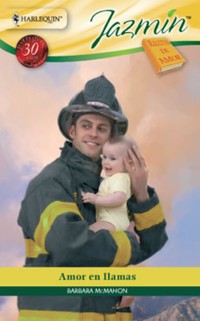 Amor en llamas - Barbara Mcmahon - E-Book