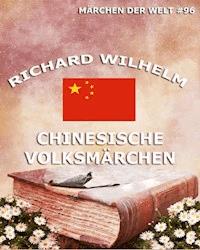 Chinesische Volksmärchen - Richard Wilhelm - E-Book