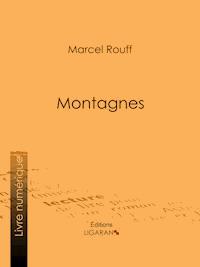 Montagnes - Marcel Rouff - E-Book