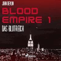 Blood Empire, 1: Das Blutreich (Ungekürzt) - John Devlin - Hörbuch
