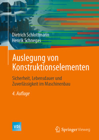Auslegung von Konstruktionselementen - Dietrich Schlottmann - E-Book