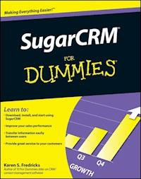 SugarCRM For Dummies - Karen S. Fredricks - E-Book