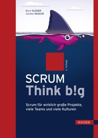 Scrum Think big - Boris Gloger - E-Book