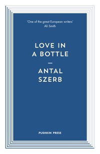 Love in a Bottle - Antal Szerb - E-Book