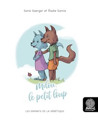 Milou, le petit loup - Sonia Goerger - kostenlos E-Book