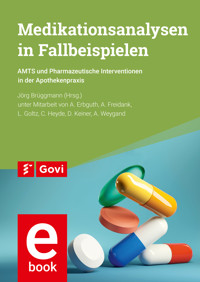 Medikationsanalysen in Fallbeispielen - Jörg Brüggmann - E-Book
