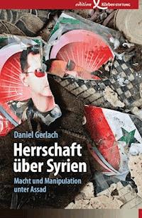 Herrschaft über Syrien - Daniel Gerlach - E-Book