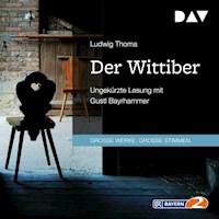 Der Wittiber -  Ludwig Thoma - Hörbuch