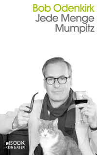 Jede Menge Mumpitz - Bob Odenkirk - E-Book