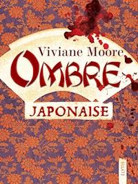 Ombre japonaise - Viviane Moore - E-Book