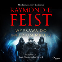 Saga Wojny Mroku. Tom 2. Wyprawa do imperium mroku - Raymond E Feist - Hörbuch