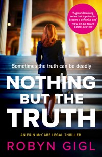Nothing but the Truth - Robyn Gigl - E-Book