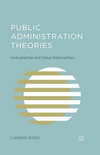 Public Administration Theories - L. Dong - E-Book