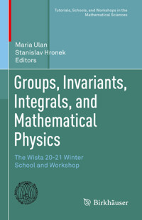Groups, Invariants, Integrals, and Mathematical Physics -  - E-Book