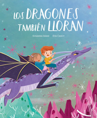 Los dragones también lloran - Susanna Isern - E-Book
