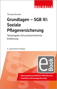 Grundlagen - SGB XI: Soziale Pflegeversicherung - Thomas Knoche - E-Book