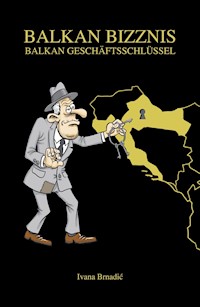 BALKAN BIZZNIS - Brnadić Ivana - E-Book
