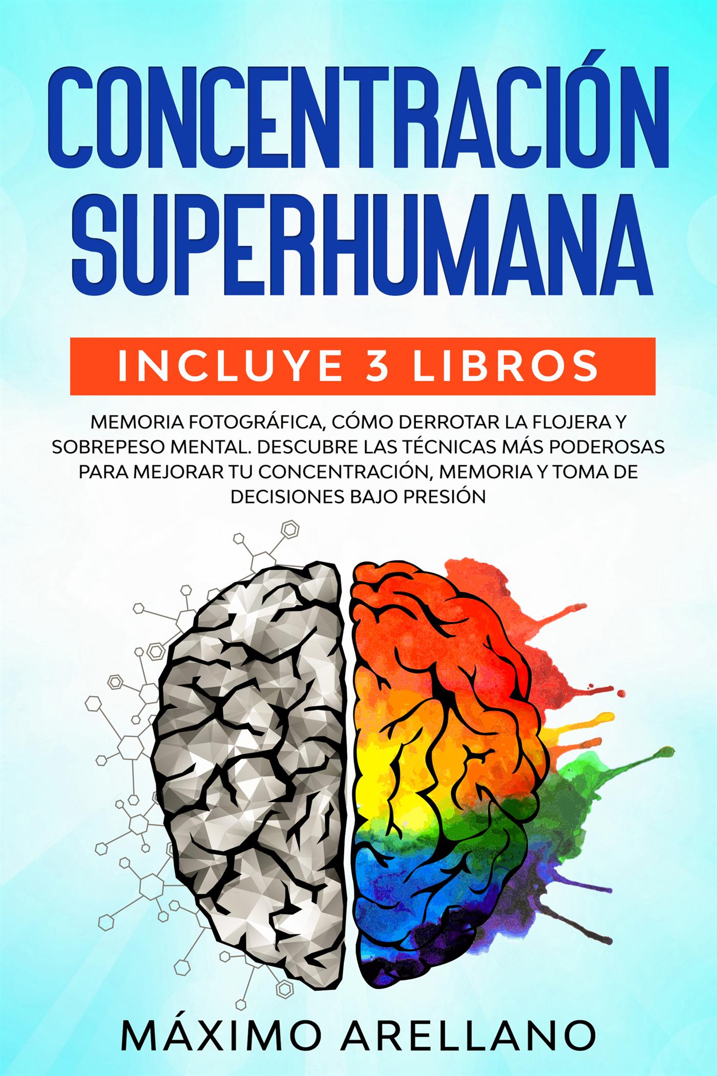 Concentración Superhumana - Máximo Arellano - E-Book