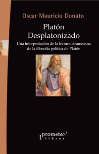 Platon desplatonizado - Oscar Mauricio Donato - E-Book