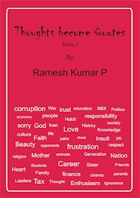 Thoughts Become Quotes - RAMESH KUMAR P - E-Book