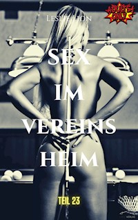 Sex im Vereinsheim - Teil 23 von Leslie Lion - Leslie Lion - E-Book