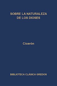 Sobre la naturaleza de los dioses - Cicéron - E-Book