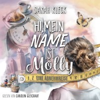 Hi, mein Name ist Molly: eine Abnehmreise - Sarah Kleck - Hörbuch