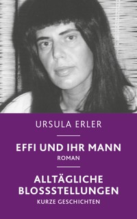 Effi und ihr Mann - Ursula Erler - E-Book