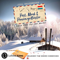 Kalte Füße für den Mörder - Post, Mord und Provinzgeflüster, Folge 5 (Ungekürzt) - Jill Kaltenborn - Hörbuch